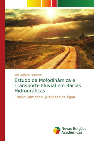 Estudo da Mofodinâmica e Transporte Fluvial em Bacias Hidrográficas
