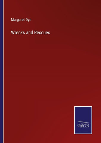 Wrecks and Rescues