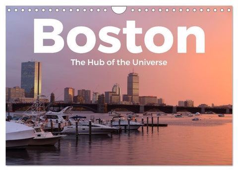 Boston - The Hub of the Universe (Wandkalender 2027 DIN A4 quer), CALVENDO Monatskalender
