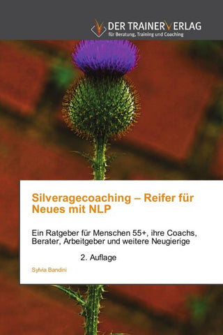 Silveragecoaching - Reifer für Neues mit NLP