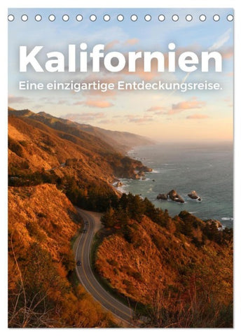 Kalifornien - Eine einzigartige Entdeckungsreise. (Tischkalender 2027 DIN A5 hoch), CALVENDO Monatskalender