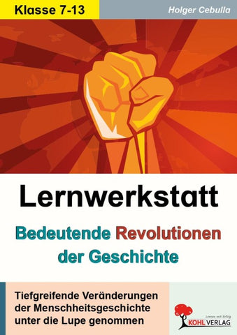 Lernwerkstatt Bedeutende Revolutionen der Geschichte