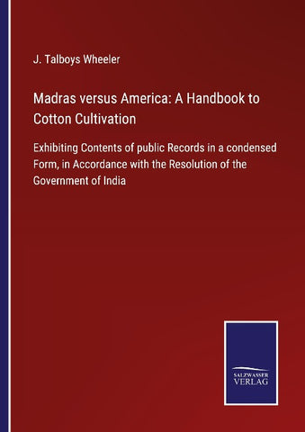 Madras versus America: A Handbook to Cotton Cultivation