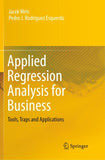 Applied Regression Analysis for Business