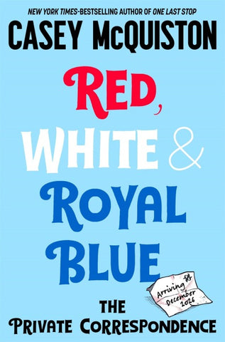 Red, White & Royal Blue: The Private Correspondence