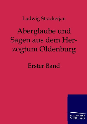 Aberglaube und Sagen aus dem Herzogtum Oldenburg