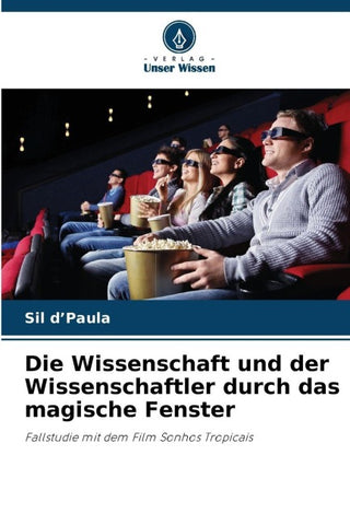 Die Wissenschaft und der Wissenschaftler durch das magische Fenster