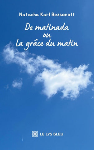 De matinada ou La grâce du matin
