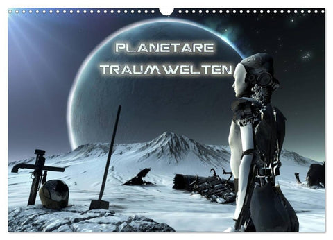 Planetare Traumwelten (Wandkalender 2027 DIN A3 quer), CALVENDO Monatskalender