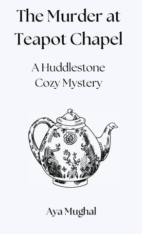 The Murder at Teapot Chapel