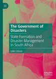The Government of Disasters