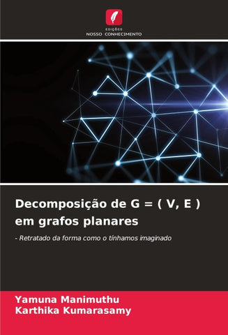 Decomposição de G = ( V, E ) em grafos planares