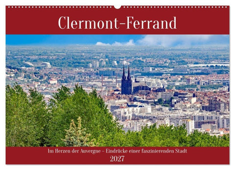 Clermont-Ferrand (Wandkalender 2027 DIN A2 quer), CALVENDO Monatskalender