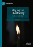 Staging the Ghost Story