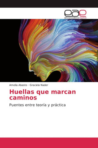 Huellas que marcan caminos