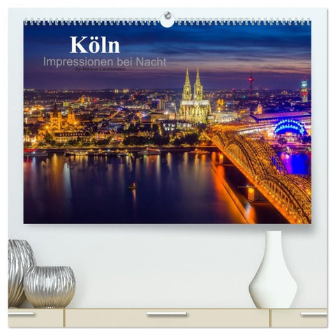 Köln Impressionen bei Nacht (hochwertiger Premium Wandkalender 2026 DIN A2 quer), Kunstdruck in Hochglanz