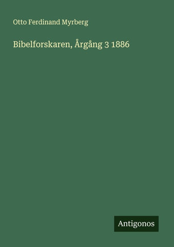 Bibelforskaren, Årgång 3 1886