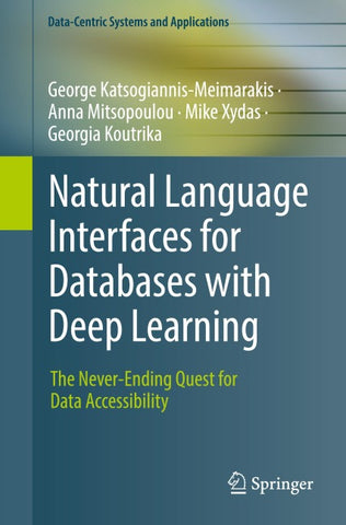 Natural Language Interfaces for Databases with Deep Learning