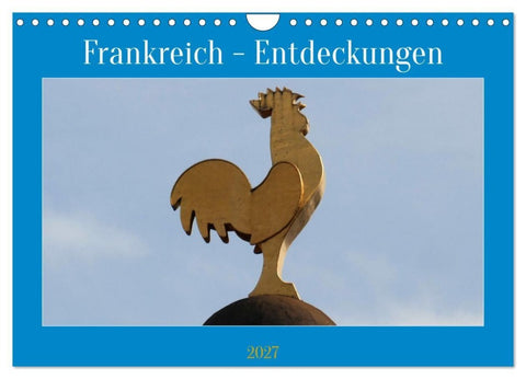 Frankreich - Entdeckungen (Wandkalender 2027 DIN A4 quer), CALVENDO Monatskalender