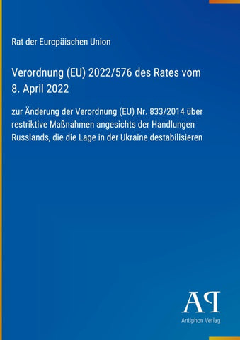 Verordnung (EU) 2022/576 des Rates vom 8. April 2022