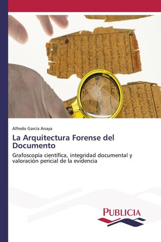La Arquitectura Forense del Documento