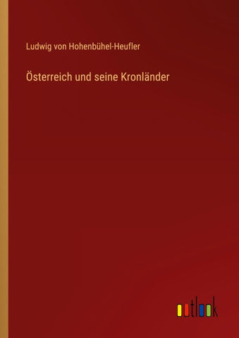 Österreich und seine Kronländer