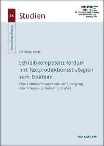 Schreibkompetenz fördern mit Textproduktionsstrategien zum Erzählen