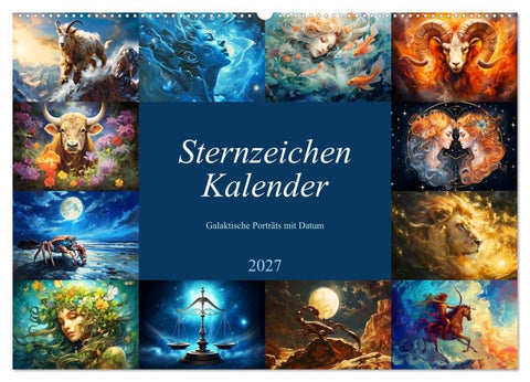 Sternzeichen-Kalender - Galaktische Porträts mit Datum (Wandkalender 2027 DIN A2 quer), CALVENDO Monatskalender