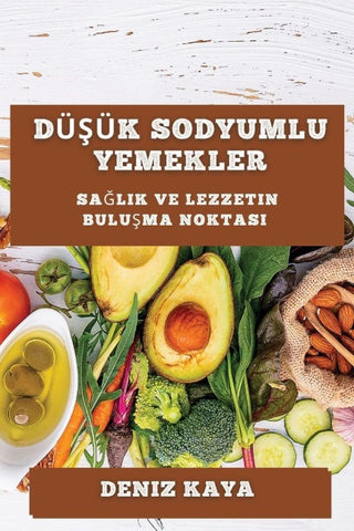 Dü¿ük Sodyumlu Yemekler