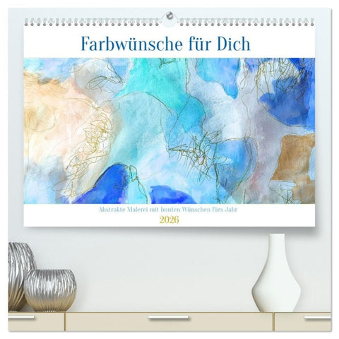 Farbwünsche für Dich (hochwertiger Premium Wandkalender 2026 DIN A2 quer), Kunstdruck in Hochglanz