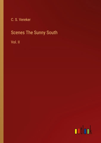 Scenes The Sunny South
