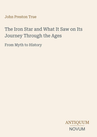 The Iron Star and What It Saw on Its Journey Through the Ages