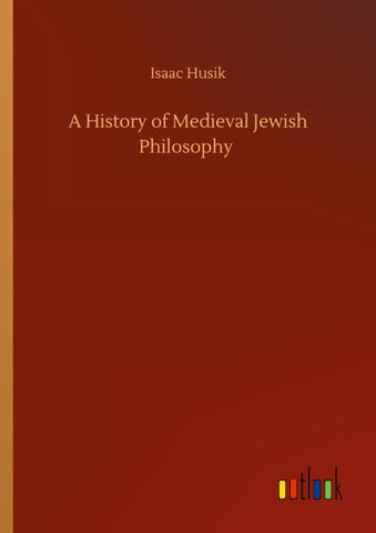 A History of Medieval Jewish Philosophy