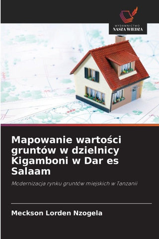 Mapowanie warto¿ci gruntów w dzielnicy Kigamboni w Dar es Salaam