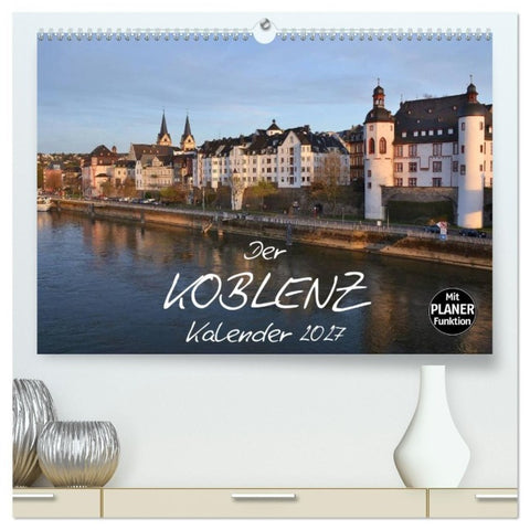 Der Koblenz Kalender (hochwertiger Premium Wandkalender 2027 DIN A2 quer), Kunstdruck in Hochglanz