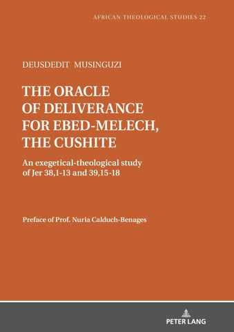 The oracle of deliverance for Ebed-Melech, the cushite