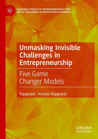 Unmasking Invisible Challenges in Entrepreneurship