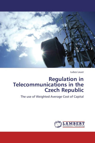 Regulation in Telecommunications in the Czech Republic