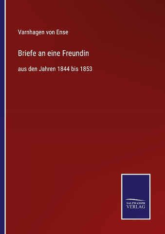 Briefe an eine Freundin
