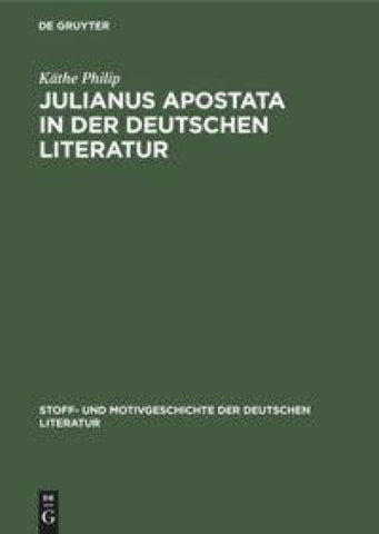Julianus Apostata in der deutschen Literatur