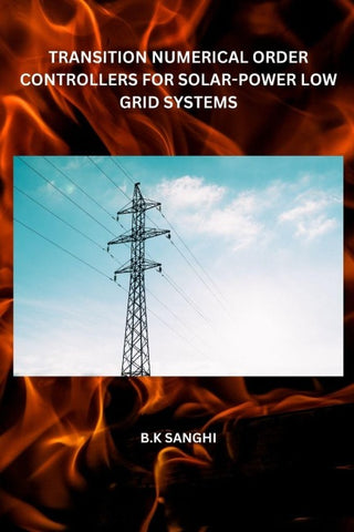 TRANSITION NUMERICAL ORDER CONTROLLERS FOR SOLAR-POWER LOW GRID SYSTEMS