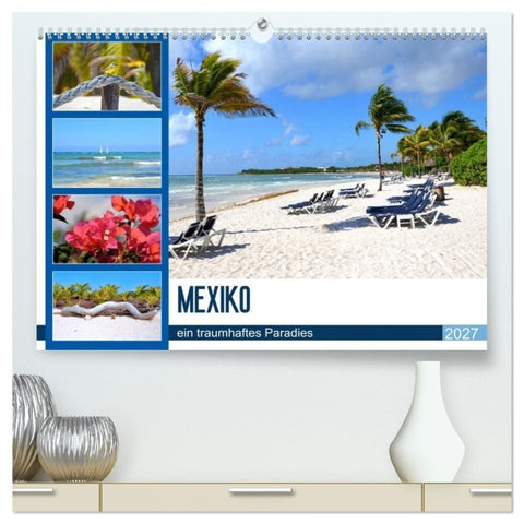 Mexiko - ein traumhaftes Paradies (hochwertiger Premium Wandkalender 2027 DIN A2 quer), Kunstdruck in Hochglanz