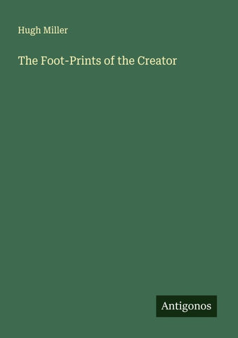The Foot-Prints of the Creator