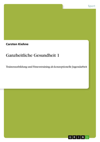 Ganzheitliche Gesundheit 1