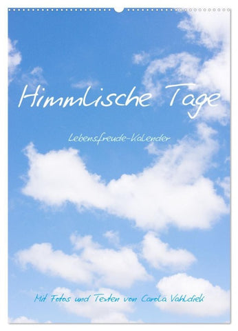 Himmlische Tage (Wandkalender 2027 DIN A2 hoch), CALVENDO Monatskalender
