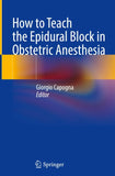 How to Teach the Epidural Block in Obstetric Anesthesia