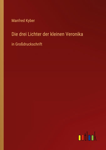 Die drei Lichter der kleinen Veronika