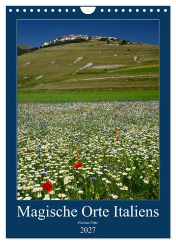 Magische Orte Italiens (Wandkalender 2027 DIN A4 hoch), CALVENDO Monatskalender