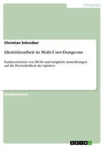 Identitätsarbeit in Multi-User-Dungeons