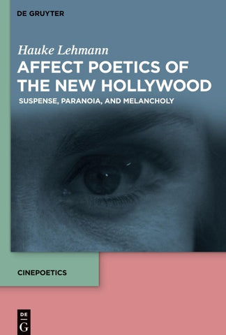 Affect Poetics of the New Hollywood
